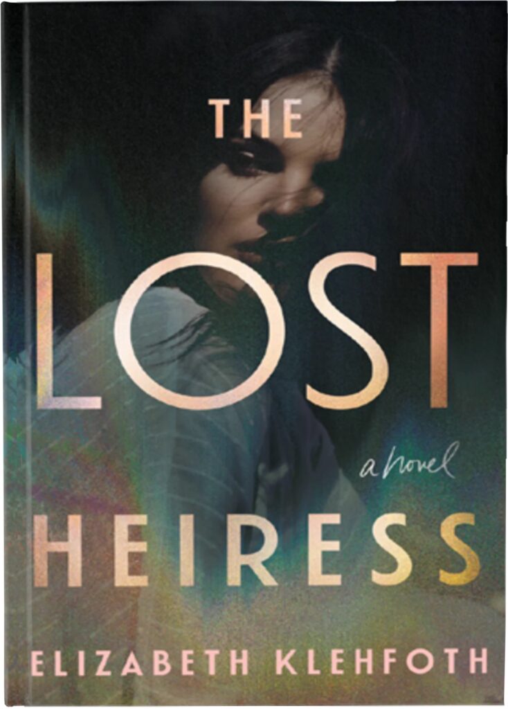 Cover of "The Lost Heiress" by Elizabeth Klehfoth